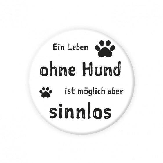Magnet: Ein Leben ohne Hund-Tierisch-tolle-Geschenke-Tierisch-tolle-Geschenke