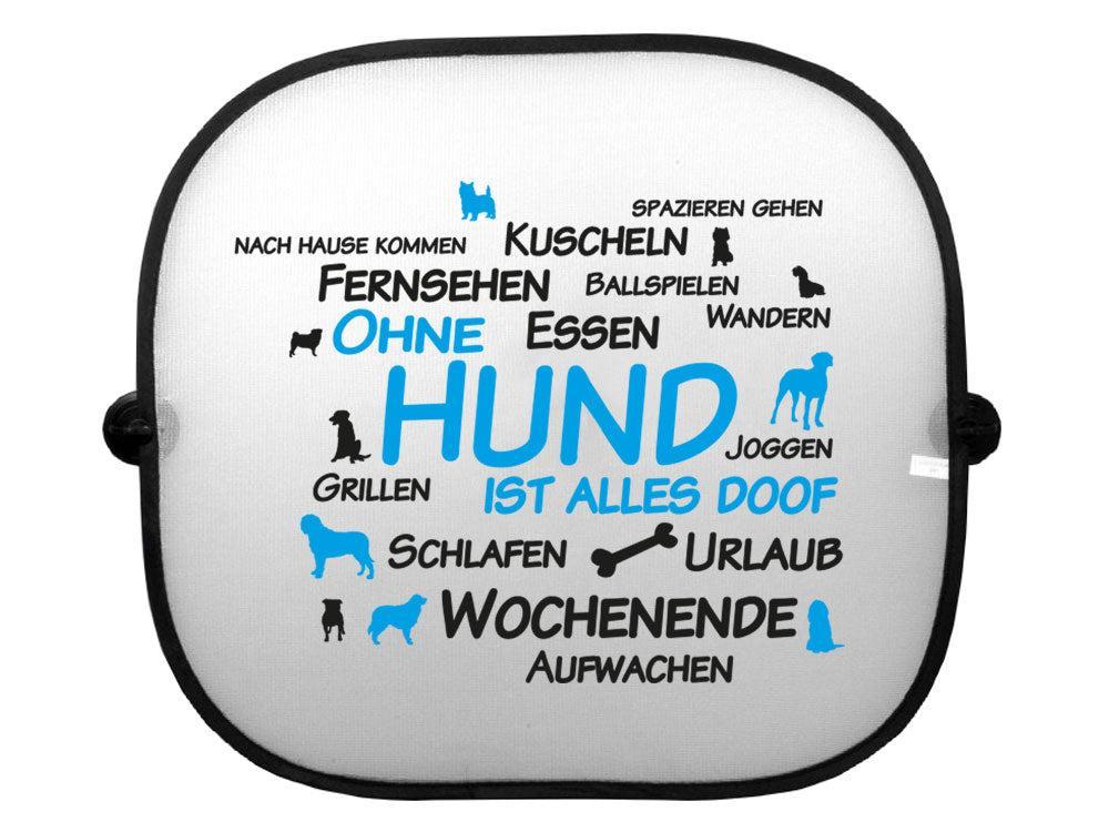 Sonnenschutz-Set: "Ohne Hund ist alles doof!" - zwei Blenden-Tierisch tolle Geschenke