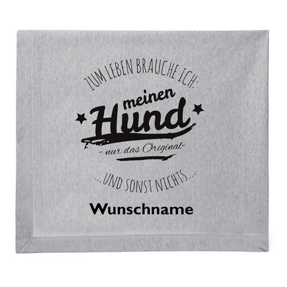 Zum Leben brauch ich nur meinen Hund - Hunde-Schmusedecke 127cm x 150cm, tierisch tolle geschenke