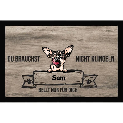 Fußmatte „Du brauchst nicht klingeln“ mit Chihuahua-Motiv, Motiv 1