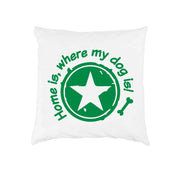 Kissen mit Spruch „Home is where my dog is“ in Grün – Kissenbezug 40 × 40 cm