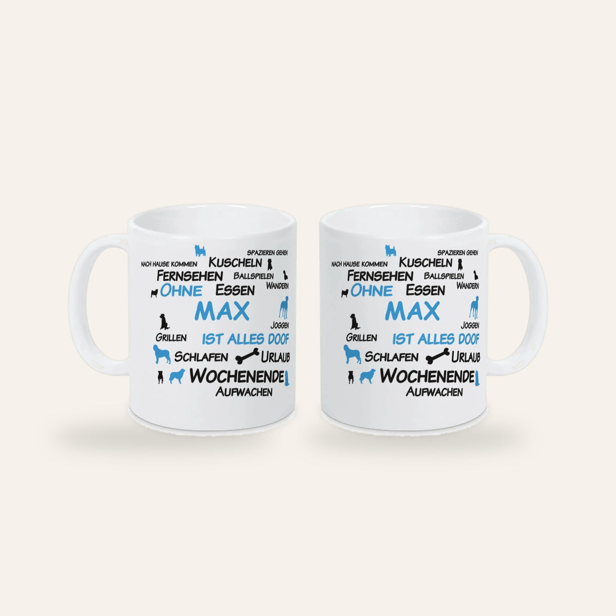 Weiße Keramiktasse mit dem Spruch Ohne Hund ist alles doof und dem Namen Max, Ansicht beider Seiten