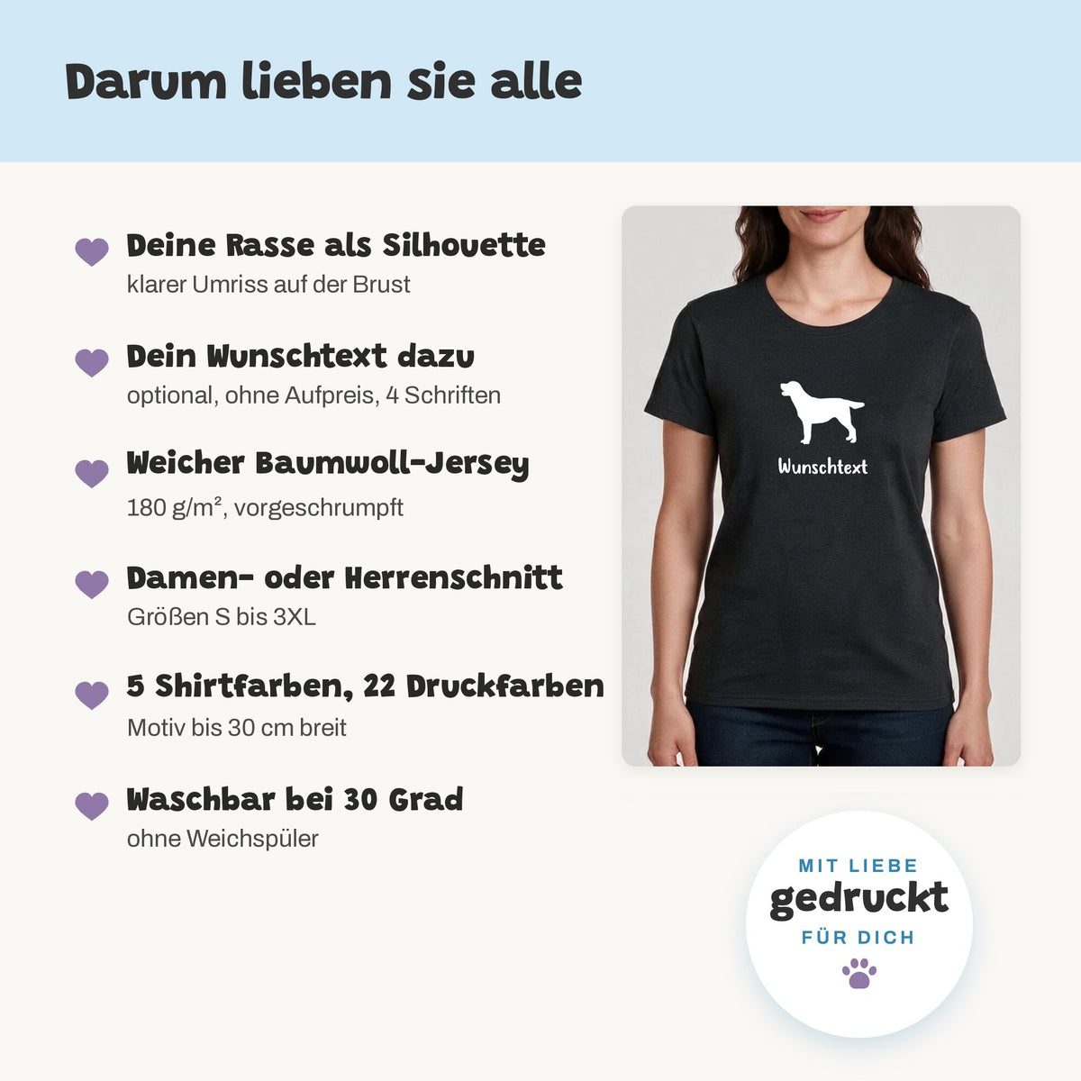 Darum lieben sie alle: deine Rasse als Silhouette, Wunschtext ohne Aufpreis, weicher Baumwoll-Jersey, Damen- oder Herrenschnitt, waschbar bei 30 Grad