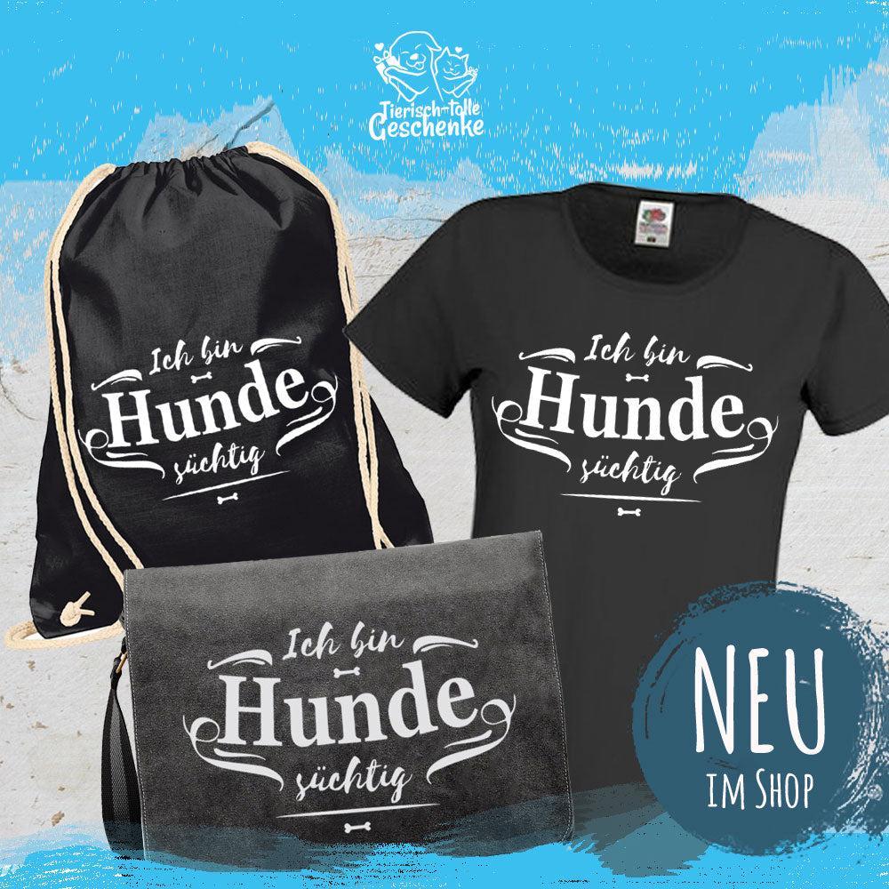 Turnbeutel Hundespruch: Hundesüchtig-Tierisch tolle Geschenke