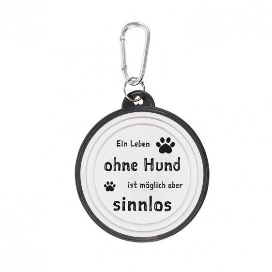 Ein Leben ohne Hund ist sinnlos Faltnapf Hundenapf