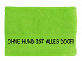 Handtuch: Ohne Hund ist alles doof 2.0-Tierisch-tolle Geschenke-Tierisch-tolle-Geschenke