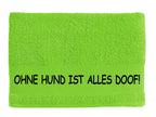 Handtuch: Ohne Hund ist alles doof 2.0-Tierisch-tolle Geschenke-Tierisch-tolle-Geschenke