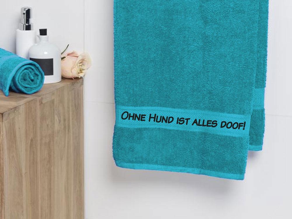 Handtuch: Ohne Hund ist alles doof 2.0-Tierisch-tolle Geschenke-Tierisch-tolle-Geschenke