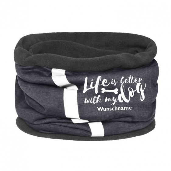 Fleece Multifunktionstuch Loop mit Namen - Life is better-Tierisch-tolle-Geschenke